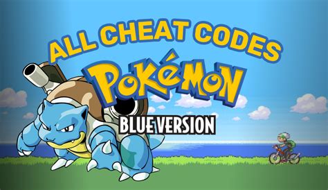 pokemon blue cheats codes.